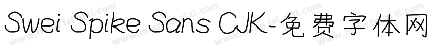 Swei Spike Sans CJK字体转换